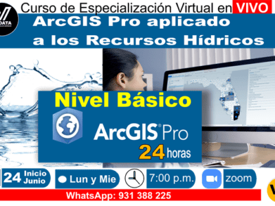 ArcGIS Pro aplicado a los Recursos Hídricos, Nivel Básico V2